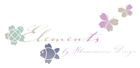Elements*<br />by Blumenwiese